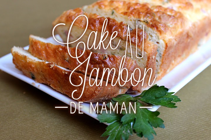 Cake Jambon et Olives de Maman
