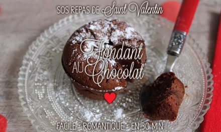 SOS Repas de Saint-Valentin en 30min #2 : Le Fondant au chocolat