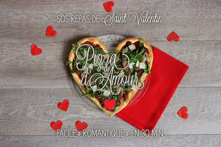 SOS Repas de Saint-Valentin en 30min #1 : Pizza d’amour