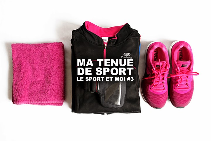 Le Sport et Moi #3 : Ma tenue de sport