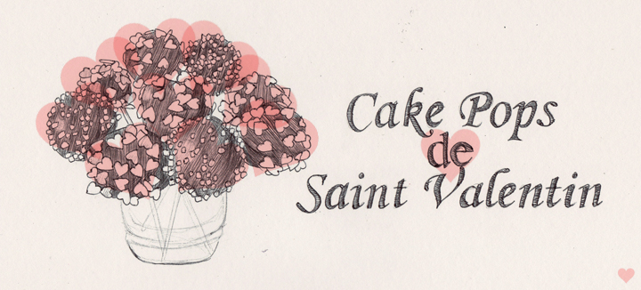 ♥ Cake Pops de Saint Valentin ♥